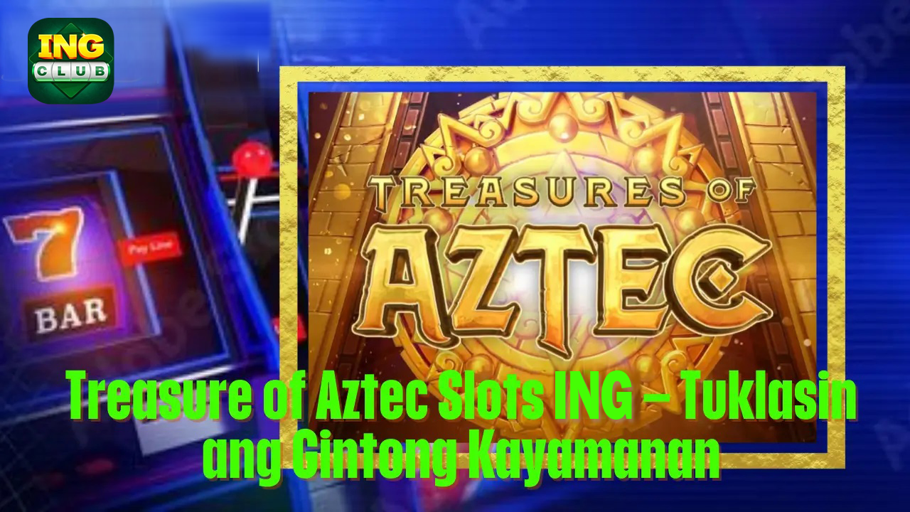 Treasure of Aztec Slots at 7BET Discover Ancient Riches